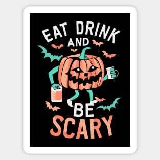 Eat Drink And Be Scary Funny Halloween Sticker